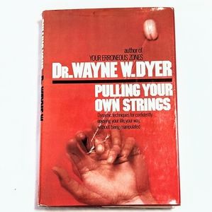 Dr. Wayne W. Duet Pulling Your Own Strings